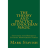 The Theory and Practice of Enochian Magic: Institute for Hermetic Studies Monograph Series