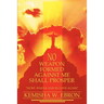No Weapon Formed Against Me Shall Prosper: Hurt, Whole and in Love Again