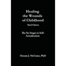 Healing the Wounds of Childhood, 3rd Edition: The Six Stages to Self-Actualization