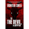 To The Devil, A Cryptid