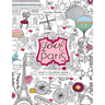 Love Paris Adult Coloring Book: Creative Art Therapy for Mindfulness