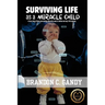 Surviving Life as a Miracle Child