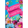 Keep On Loving You (Alternate Special Edition Cover)