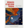 Intimacies of Anti-Asian Violence