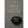 Taking Jesus Seriously: Buddhist Meditation for Christians