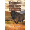 Thunder Buffalo Goes Home