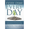 Every Dime Every Day