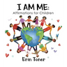 I Am Me: Affirmations for Children
