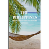 The Philippines: The Ultimate Guide for Foreign Retirees
