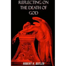 Reflecting on the Death of God