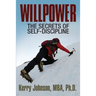 Willpower: The Secrets of Self-Discipline
