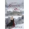 The Ghost of Greyson Hall