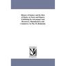 History of Quincy and Its Men of Mark; or, Facts and Figures Exhibiting Its Advantages and Resources, Manufactures and Commerce. by Pat. H. Redmond.
