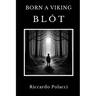 Born a Viking: Blót