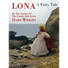 Lona, A Fairy Tale