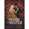The Melody and the Master: A Standalone Marriage of Convenience Fantasy Romance