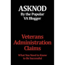 Veterans Administration Claims: What You Need to Know to Be Successful