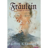 Fraulein: Struggle for Identity