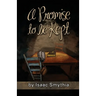 A Promise to be Kept