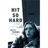 Hit So Hard: A Memoir