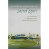 Honoring Ancestors in Sacred Space: The Archaeology of an Eighteenth-Century African-Bahamian Cemetery