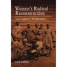 Women's Radical Reconstruction: The Freedmen's Aid Movement