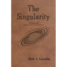 The Singularity: The Ruach Saga Volume One-Second Edition