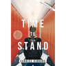 A Time to Stand: A Memoir