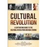 Cultural Revolution: A Captivating Guide to the Cultural Revolution and Mao Zedong
