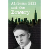 Alabama Bill and the Bowery
