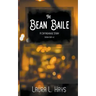 The Bean Baile: A Coffaehouse Story