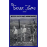 The Turner Boys in the Mystery of Jesse James' Hidden Treasure