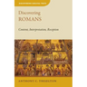 Discovering Romans: Content, Interpretation, Reception