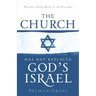 The Church Has Not Replaced God's Israel