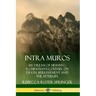 Intra Muros: My Dream of Heaven - A Christian's Counsel on Death, Bereavement and the Afterlife