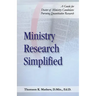 Ministry Research Simplified: A Guide to Doctor of Ministry Candidates Pursuing Quantitative Research