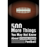 500 More Things You May Not Know About Pittsburgh Steelers Football: Pittsburgh Steelers Trivia Quiz Book
