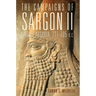 The Campaigns of Sargon II, King of Assyria, 721-705 B.C., 55