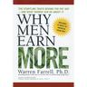Why Men Earn More: The Startling Truth Behind the Pay Gap -- and What Women Can Do About It