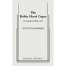 The Robin Hood Caper