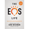 The EOS Life: How to Live Your Ideal Entrepreneurial Life