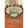 Early American Rebels: Pursuing Democracy from Maryland to Carolina, 1640-1700
