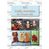 101 Crafty Activities for 3-5-year-olds