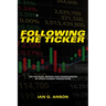 Following the Ticker: The Political Origins and Consequences of Stock Market Perceptions