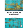 Weather, Religion and Climate Change