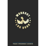 Workout Log Book: Fitness Planner, Exercise Log Book, Fitness Training Log Book, Workout Schedule Planner, Home Workout Log Book and Fitness Journal,