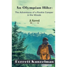 An Olympian Hike: The Adventures of a Rookie Camper in the Woods (A Novel)