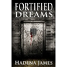 Fortified Dreams
