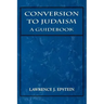 Conversion to Judaism: A Guidebook