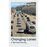 Changing Lanes: A Spiritual Journey